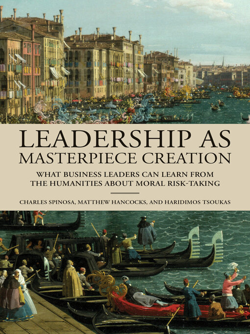 Title details for Leadership as Masterpiece Creation by Charles Spinosa - Available
